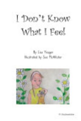 Paperback I Don't Know What I Feel Book