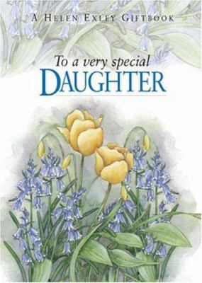 To a Very Special Daughter 1861873492 Book Cover