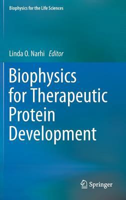 Biophysics for Therapeutic Protein Development 1461443156 Book Cover