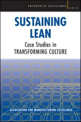 Sustaining Lean: Case Studies in Transforming C... B009SLQCSQ Book Cover