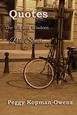 QUOTES The Wit and Wisdom of Paris Sleuths B08W7DWJ1Z Book Cover