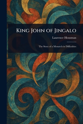King John of Jingalo 1022966405 Book Cover