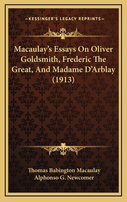 Macaulay's Essays On Oliver Goldsmith, Frederic... 1166652440 Book Cover