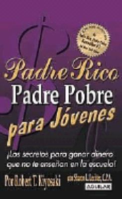 Padre Rico, Padre Pobre Para Jovenes [Spanish] 9707700637 Book Cover