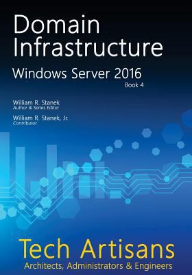 Windows Server 2016: Domain Infrastructure 1539654664 Book Cover