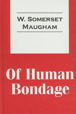 Of Human Bondage [Large Print] 1560005009 Book Cover