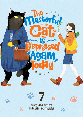 The Masterful Cat Is Depressed Again Today Vol. 7 B0C2M944RC Book Cover