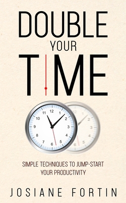 Double Your Time 2925268064 Book Cover