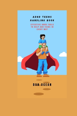 ADHD Teens Handling Book: Effective ADHD Tools ... B0CJ2ZXM8K Book Cover