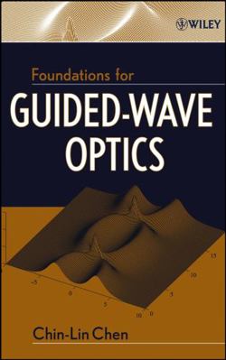 Foundations for Guided-Wave Optics 0471756873 Book Cover