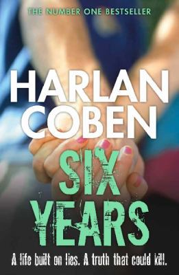 Six Years [Paperback] Coben, Harlan 1409144585 Book Cover