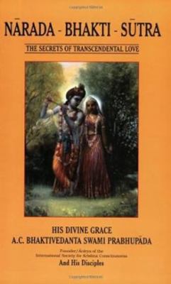 Narada-Bhakti-Sutra: The Secrets of Transcenden... 0892132736 Book Cover