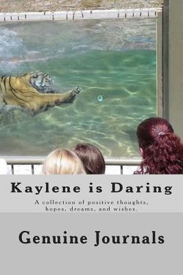 Kaylene is Daring: A collection of positive tho... 1500937525 Book Cover