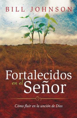 Fortalecidos en el Senor [Spanish] 9875572594 Book Cover