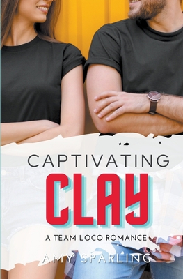 Captivating Clay B09916326P Book Cover