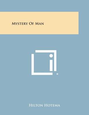 Mystery of Man 1258985799 Book Cover