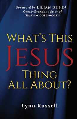What's This Jesus Thing All About? B0FRX64JZ8 Book Cover