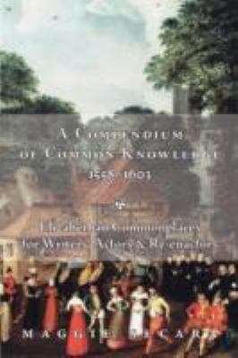 A Compendium of Common Knowledge 1558-1603 0981840108 Book Cover