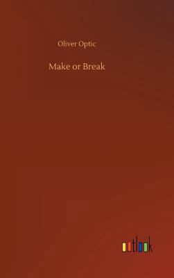 Make or Break 3732685365 Book Cover