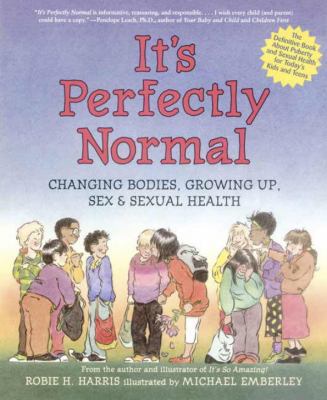 It's Perfectly Normal: Changing Bodies, Growing... 0763626104 Book Cover
