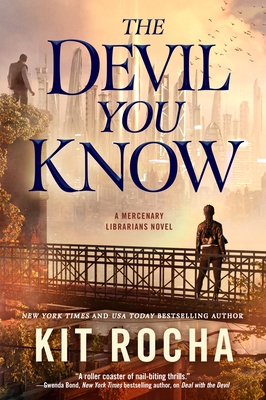 The Devil You Know: A Mercenary Librarians Novel 1250209382 Book Cover