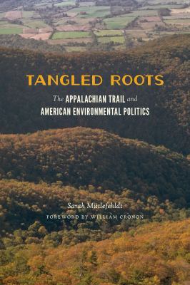 Tangled Roots: The Appalachian Trail and Americ... 0295993006 Book Cover