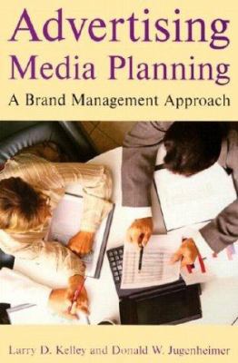 Advertising Media Planning: A Brand Management ... 0765613107 Book Cover