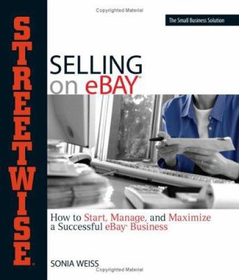 Streetwise Selling on Ebay: How to Start, Manag... 1593376103 Book Cover