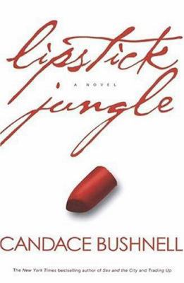 Lipstick Jungle 0786868198 Book Cover