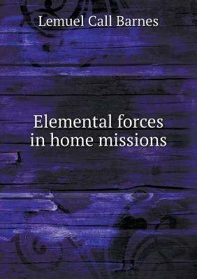 Elemental forces in home missions 551879018X Book Cover