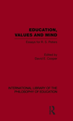 Education, Values and Mind (International Libra... 0415562139 Book Cover