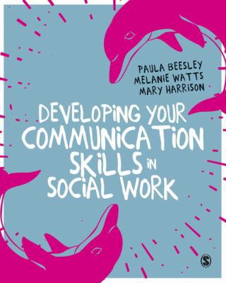 Developing Your Communication Skills in Social ... 1473975867 Book Cover