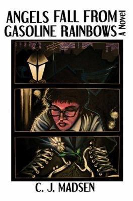 Angels Fall from Gasoline Rainbows 0595320821 Book Cover