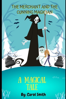 The greedy merchant and the cunning magician: A... B0B5NZF81Q Book Cover