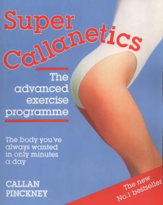 Super Callanetics: The Advanced Exercise Programme 1784750514 Book Cover