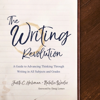The Writing Revolution: A Guide to Advancing Th... B08ZDFPF5R Book Cover