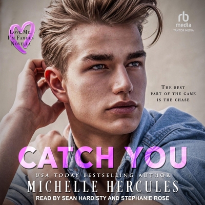 Catch You: A Love Me, I'm Famous Novel B0F47YKJS5 Book Cover