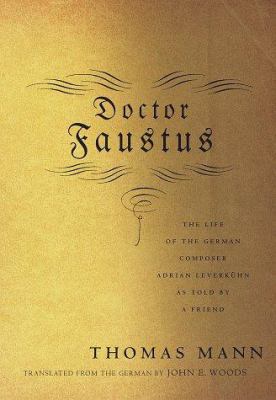 Doctor Faustus: The Life of the German Composer... 0375400540 Book Cover