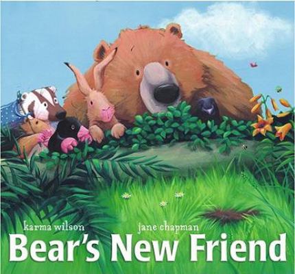 Bear's New Friend. Karma Wilson 1847380646 Book Cover
