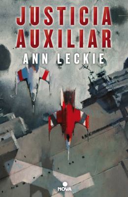 Justicia Auxiliar / Ancillary Justice [Spanish] 846665688X Book Cover