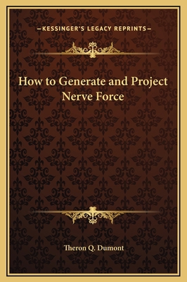 How to Generate and Project Nerve Force 1169202616 Book Cover