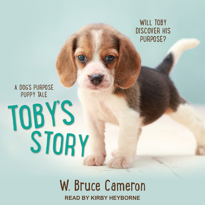 Toby's Story: A Dog's Purpose Puppy Tale 1515919137 Book Cover