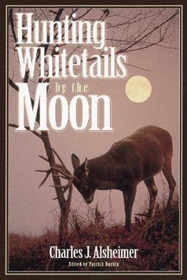 Hunting Whitetails by the Moon 0873418131 Book Cover