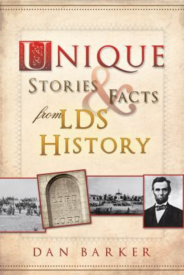 Unique Stories & Facts from LDS History 159955349X Book Cover