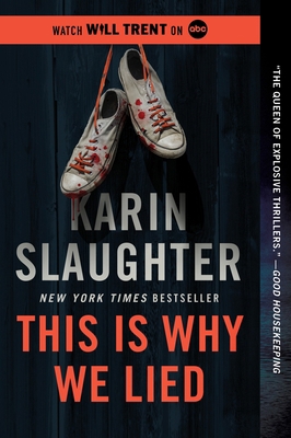 This Is Why We Lied: A Will Trent Thriller 0063336731 Book Cover