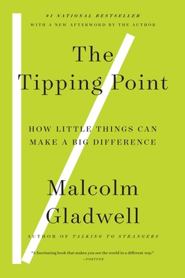 The Tipping Point: How Little Things Can Make a... 1417665793 Book Cover