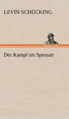 Der Kampf Im Spessart [German] 3847266616 Book Cover