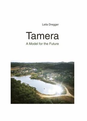 Tamera: A model for the future 3927266272 Book Cover