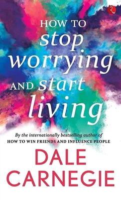 How to Stop Worrying and start Living 8129140195 Book Cover