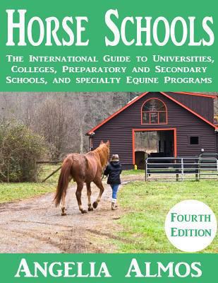 Horse Schools: The International Guide to Unive... 1494707993 Book Cover